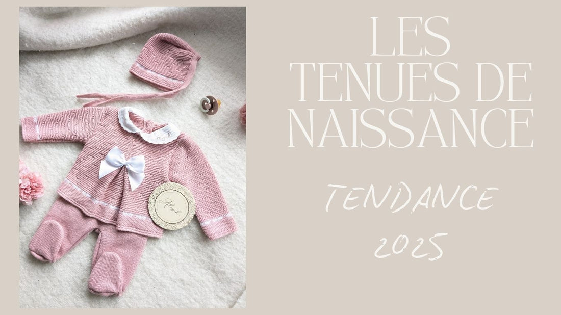 Les-tenues-de-naissance-tendance-2025-Ce-qu-il-faut-savoir Calins de Mamans